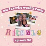 93:Our Favorite Weekly Reset Rituals