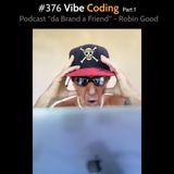 #376 - Vibe Coding p1