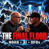 As in the Days of Noah: Nephilim, AI & the Coming UFO Deception | Larry Ragland