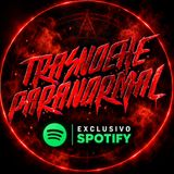 06-10-2020 PROGRAMA COMPLETO TRASNOCHE PARANORMAL