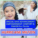 Episode 161SPECIAL KIVA ADVANCEMENT EMPOWERMENT COMFORT & PRAYER For Florida #Kiva Advancement For Women #iheartradio