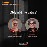 #62 - „Gdy nikt nie patrzy” - Dominika Bettman
