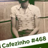 Cafezinho 468 – O velhinho