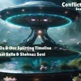 Organic UFOs UAPs & Our Splitting Timeline | Dr Michael Salla & Shehnaz Soni | Conflict Radio S2E31