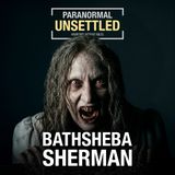 Bathsheba Sherman | Conjuring a Hollywood Demon