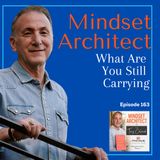 What Are You Still Carrying?