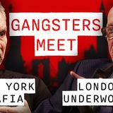 "Mob & Madness: Mafia Boss Meets London Gangster"
