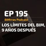 195 Los límites del BIM, 9 años después