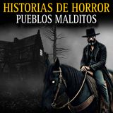 7 Relatos de Terror Nunca Antes Contados de Pueblos, Campo y Ranchos
