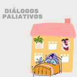 8º Episódio : Diálogos paliativos: desafios na atualidade