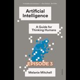 Artificial Intelligence: A Guide for Thinking Humans by Melanie Mitchell