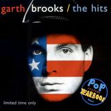Stuff We Love: Garth Brooks -The Hits / Best Greatest Hits Albums