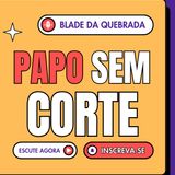 NÃO BASTA TER CONSISTÊNCIA? | Papo Sem Corte - #01