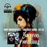 AMY WINEHOUSE - The Last Diva - EP.13