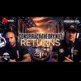 Conspiracy Theory Nut Returns! Ft. CTN & Trebles Garcia