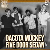 Dacota Muckey of Five Door Sedan