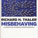 "Misbegaving - la nascita dell'economia comportamentale" in 9 minuti