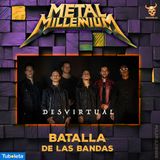 DESVIRTUAL - ENTREVISTA BATALLA DE LAS BANDAS METAL MILLENNIUM