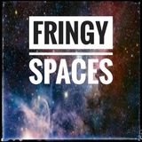 Dark to Light (Part 2) - Fringy Spaces