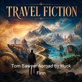 Tom Sawyer Abroad by Huck Finn - Mark Twain