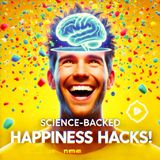 Feel Happier Today—These Happiness Hacks Are Science-Approved!