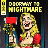 LIZZIE TOOK AN AXE
