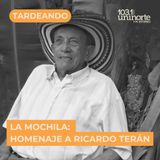 La Mochila :: Homenaje a Ricardo Terán