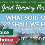 2022 and You! Feelgood Friday with Jenni B on the Good Morning Portugal! Show