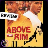 Above the Rim (1994): A Message Film That Forgets Its Message