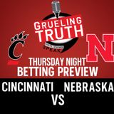 Thursday Night Showdown! Cincinnati vs Nebraska Betting Breakdown