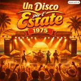 Un Disco per l’Estate 1975 – L’ultima edizione della formula originale