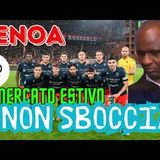 GENOA ULTIMO in classifica! Il MERCATO ESTIVO non sta pagando: è solo una questione di tempo o no?