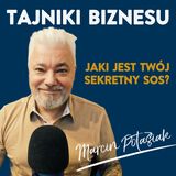 13 - Kompetencje miękkie - ludzka strona biznesu. Gościnnie Jarosław Jarosz