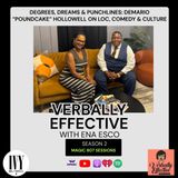Degrees, Dreams & Punchlines: Demario “Poundcake” Hollowell on LOC, Comedy & Culture