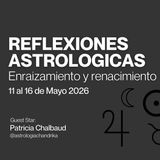 Reflexiones astrologicas 11 al 16 de mayo