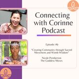 Episode #9 - Creating community through sacred movement and womb wisdom with Nicole Pemberton