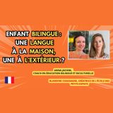 🌍 🇫🇷 Enfant BILINGUE : une LANGUE à la maison, une à l'extérieur - QUE FAIRE ? #bilingue