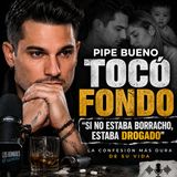 Pipe Bueno rompe el silencio sobre su adicción: “Si no estaba borracho, estaba drogado”