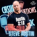 63. "Stone Cold" Steve Austin - Casual Conversations