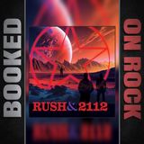 '2112' at 50: How Rush Defied the Music Industry [Episode 365]