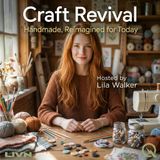 Craft Revival - Stitching Cultures Back Together