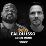 COMO OUVIR A VOZ DE DEUS NOS NEGÓCIOS (Método Prático) | Entrevista com Konrad Janzen