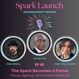 Spark Becomes a Flame: Dr. Ravi R. Iyer on Focus, Agency, and Human Potential