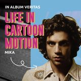 33. Mika "Life in cartoon motion"