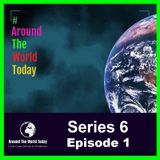 Around The World Today Series 6 Episode 1