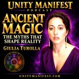 Giulia Turolla: Ancient Magic & the Myths That Shape Reality