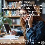 Estoy bien - Capítulos 82 - 83 - 84 - 85 - 86 - Audiolibro en Español - Voz real