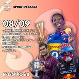 Episodio 68 - SINNER e ITALBASKET si arrendono ad ALCARAZ e alla Slovenia; ITALVOLLEY campione del mondo; VERSTAPPEN domina a MONZA