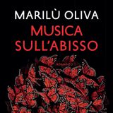 Marilù Oliva "Musica sull'abisso"