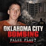 Oklahoma City Bombing Conspiracy: Was It a False Flag?